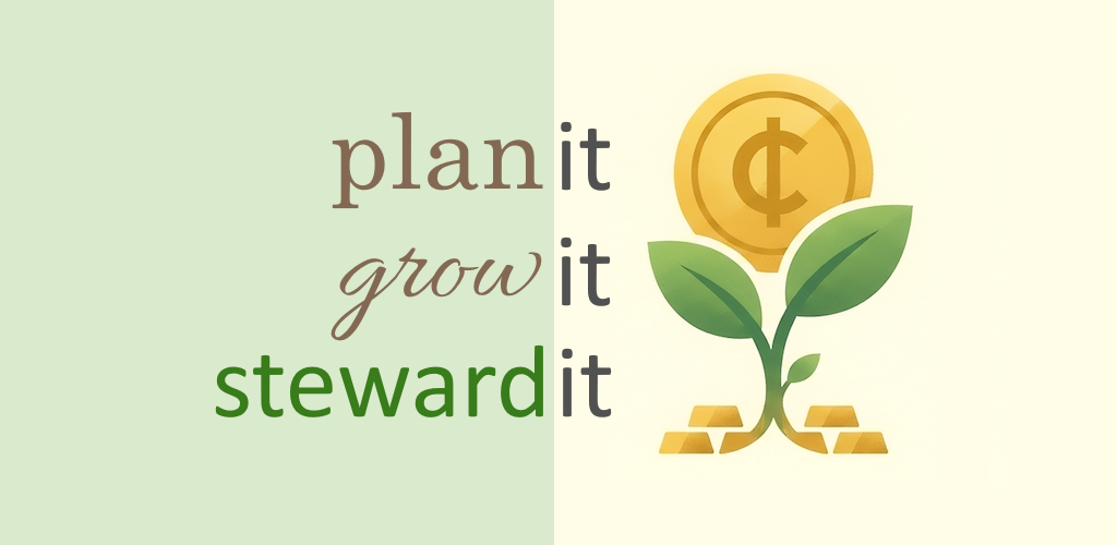 Plan it, Grow it, Stewardit